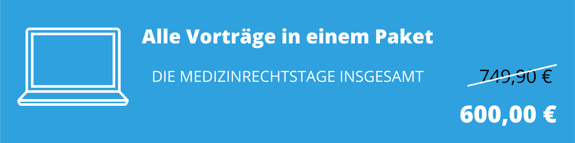 Alle Vorträge in einem Paket - Die Medizinrechtstage insgesamt - 600,00 €